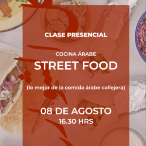 CLASE PRESENCIAL STREET FOOD ÁRABE - SABADO 8 AGOSTO